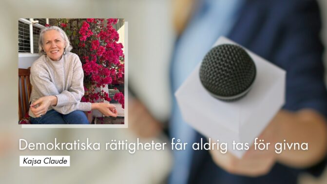 Demokratiska rättigheter får aldrig tas för givna