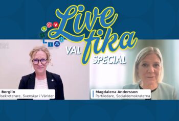 Livefika Valspecial logga. Bild på Magdalena Andersson, partiledare för Socialdemokraterna och Cecilia Borglin, generalsekreterare för Svenskar i Världen.