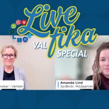 Cecilia Borglin, Generalsekreterare på Svenskar i Världen intervjuar Amanda Lind, Språkrör för Miljöpartiet. Logga med Livefika Valspecial